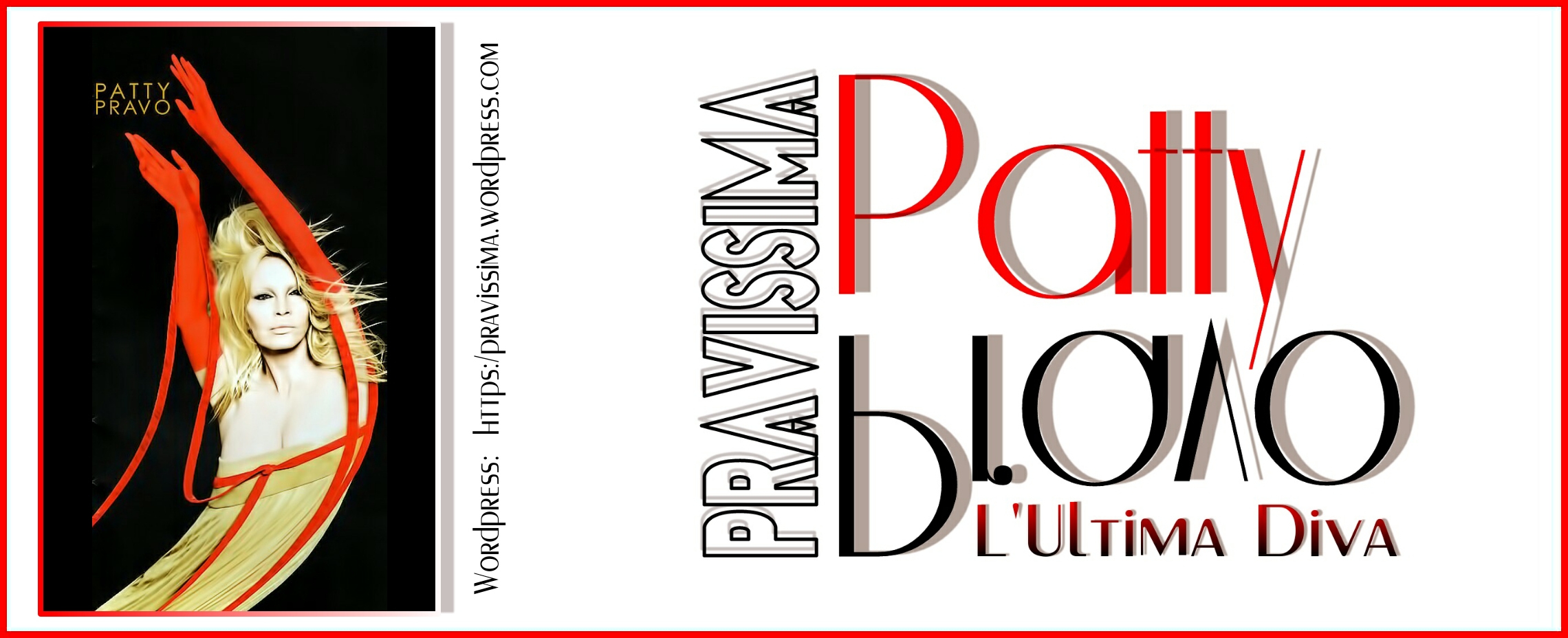 PRAVISSIMA – Patty Pravo – L'Ultima Diva – Wordpress